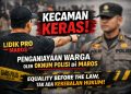 LIDIK PRO Maros: Dugaan Penganiayaan oleh Oknum Polisi Harus Diproses Pidana, Equality Before the Law Harga Mati